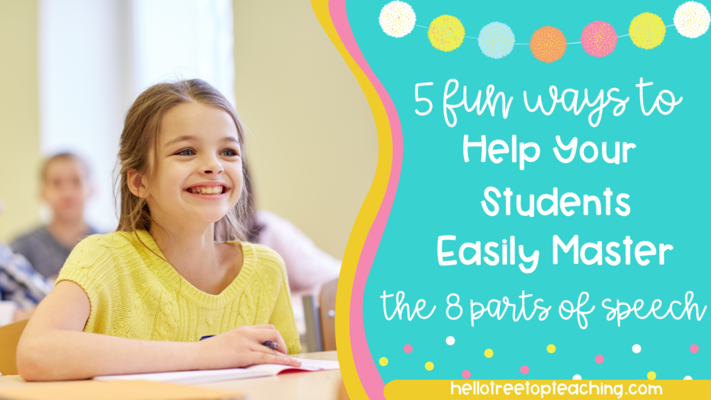 Upper elementary students excited about learning the 8 parts of speech in a fun way