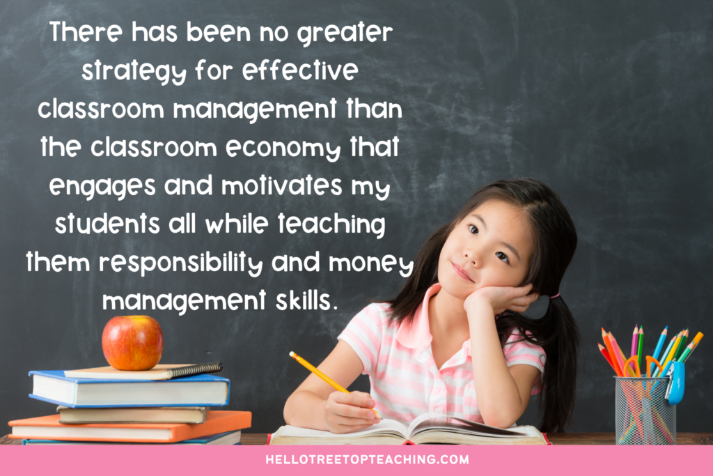 There has been no greater strategy for effective classroom management than a classroom economy that engages and motivates my students all while teaching them responsibility and money management skills.